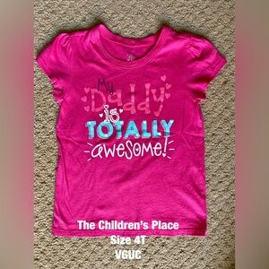 Children’s Place Girls Pink Shirt Size 4T My Dad is Totally Awesome